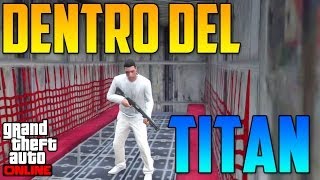 ¡¡DENTRO DEL TITÁN  ¿Cómo entrar en el Titán ¿Cómo abrir la Puerta Trasera  GTA 5 Online 113 [upl. by Iveel]