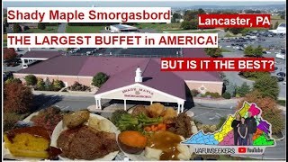 Shady Maple Smorgasbord Review 2022 Lancaster PA The Largest Buffet in America [upl. by Eletnahc475]