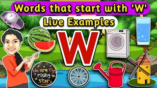 Words that start with W  Alphabet words  Live Examples  WATRstar [upl. by Rosco819]