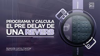 PROGRAMA Y CALCULA EL PREDELAY DE UNA REVERB [upl. by Nosnibor]