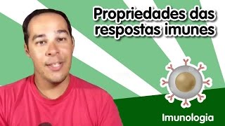 Imunologia 1  Propriedades das respostas imunes [upl. by Ahsitel]