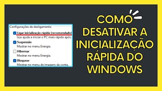 Como desativar a inicialização rápida do Windows [upl. by Nollaf]