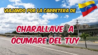 Viajando de Charallave a la entrada de Ocumare del Tuy en Venezuela 🇻🇪 [upl. by Towill]