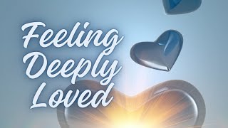 🔷Feeling Deeply Loved🔷 Guided Visualization [upl. by Ylelhsa]