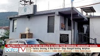 BEI PISA KA DIAGEO BAN TEI SA SHI MALA ÏA KA SOSO THAM MEMORIAL SECONDARY SCHOOL [upl. by Esnohpla]