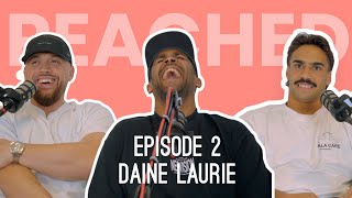 PEACHED PODCAST 2  DAINE LAURIE [upl. by Joly]