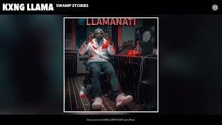 KxNG LLAMA  Swamp stories Official Audio [upl. by Aneele354]