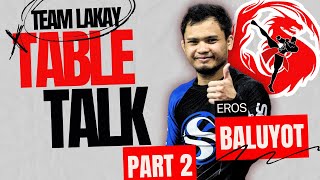 TABLE TALK  Episode 2 Part 2 with Eros Baluyot [upl. by Anom]