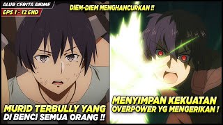 DIKIRA LEMAH DAN SELALU TERBULLY TERNYATA MENYIMPAN KEKUATAN OVERPOWER‼️ Alur Cerita Anime [upl. by Noraj]