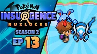 DO NOT ANGER THIS THING  Pokémon Insurgence Nuzlocke Episode 13 [upl. by Vlada]