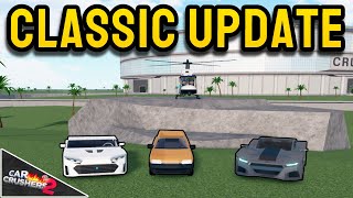 Car Crushers 2 Update 59  The Classic Update [upl. by Lleira73]