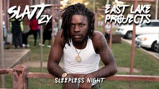 Slatt Zy  Sleepless Nights Official Audio [upl. by Gil149]