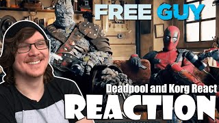 DEADPOOL AND KORG REACT Reaction Free Guy [upl. by Sibyls807]