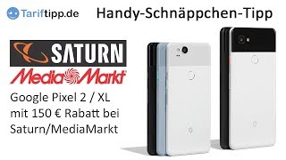 HandySchnäppchen Google Pixel 2  Pixel 2 XL mit 150 Euro Rabatt [upl. by Enaillil]