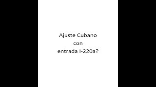 Ajuste Cubano con entrada I220a [upl. by Jacenta]