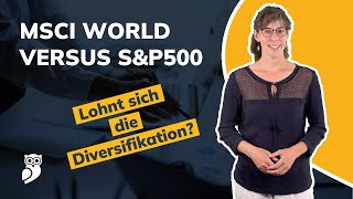 MSCI World oder SampP500  Wo gibt es mehr Rendite Lohnt sich die zusätzliche Diversifikation [upl. by Carole432]