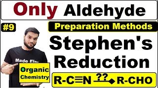 L9 quotStephen Reactionquot  Only Aldehydes Preparation By Nitriles  NEET JEE  By Arvind Arora [upl. by Liebowitz126]