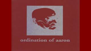 Ordination of Aaron  Counter [upl. by Rasla]