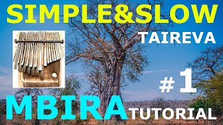 MBIRA TUTORIAL  TAIREVA1 KUSHAURA  Most simple conception B♭Nyamaropa [upl. by Debby]