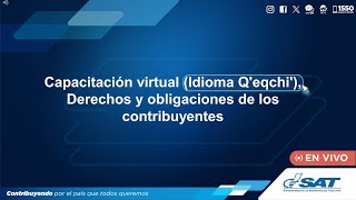 Capacitación virtual Idioma Qeqchi Derechos y obligaciones de los contribuyentes [upl. by Henig23]