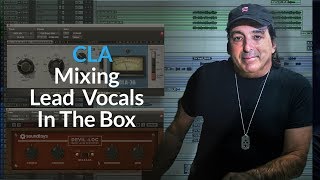 Vocals CLA Mixing Lead Vocal In The Box  Translate Analog Workflow [upl. by Mientao]