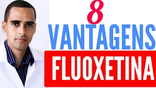 8 vantagens da FLUOXETINA daforin fluxene prozac  para que serve a fluoxetina [upl. by Sarad]