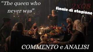 HOUSE OF THE DRAGON  S2 EP 8 Season Finale  commento e analisi [upl. by Izmar]