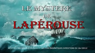 Le Mystère de Lapérouse Retour sur cette expédition énigmatique du 18e siècle [upl. by Bradney]