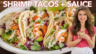 Easy SHRIMP TACOS with Best Shrimp Taco Sauce [upl. by Nosnor130]