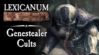 Genestealer Cults  Warhammer 40K Lore [upl. by Rovaert52]