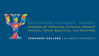 Decolonizing Psychology Training Conference [upl. by Coffin]