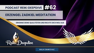 Erzengel Zadkiel MEDITATION  Erkenne deine Qualitäten und richte dich neu aus Nr 62 [upl. by Atinhoj515]