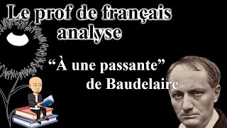 Baudelaire quotA une Passantequot  explication de texte [upl. by Shayla]