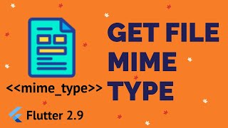 Flutter  How to Get File MIME Type  Flutter mime type  The Easiest Way 2022 [upl. by Sacram]