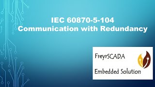 IEC 608705104 Protocol Server Client Communication with Redundancy [upl. by Wilen]