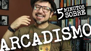 5 minutos Ep 05  Arcadismo [upl. by Darwen]