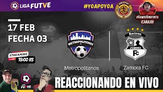 METROPOLITANOS VS ZAMORA FC FUTVE EN VIVO ⚽ [upl. by Dickson993]