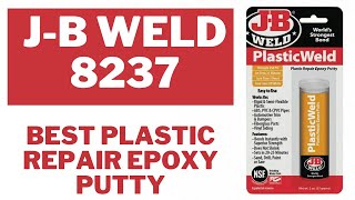 Best Plastic Repair Epoxy J B Weld 8237 [upl. by Anoet478]