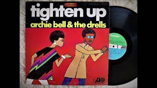 ARCHIE BELL amp THE DRELLS Tighten Up 2023 Remaster [upl. by Rhianna]