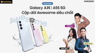 Galaxy A35 I A55 5G Cặp đôi Awesome siêu chất [upl. by Miharba]