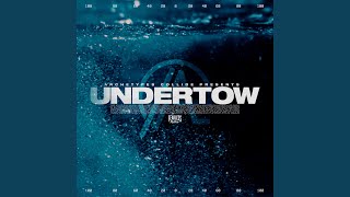 Undertow [upl. by Masao]