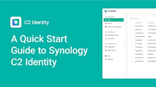 A Quick Start Guide to Synology C2 Identity  Synology [upl. by Oad]