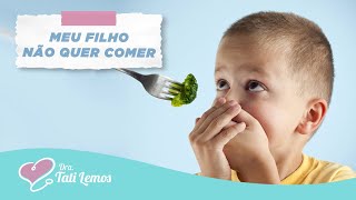 Meu filho não come Cuidados com a Neofobia alimentar  Dra Tati Lemos [upl. by Idhem]