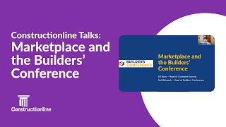 Builders’ Conference construction opportunities on Constructionline Marketplace platform [upl. by Petras589]