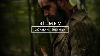 Bilmem Official Video  Gökhan Türkmen Bilmem GökhanTürkmen GTRMuzik [upl. by Akinad]