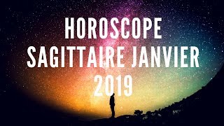 Sagittaire et Ascendant Janvier 2019 [upl. by Kennet]