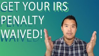 IRS Penalty Abatement  How You Can Get Money Back [upl. by Lud523]