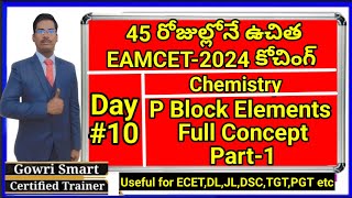 45 Days Free EAMCET2024 Coaching  Day10 Chemistry P Block Elements Full Concept Part1 [upl. by Coniah733]