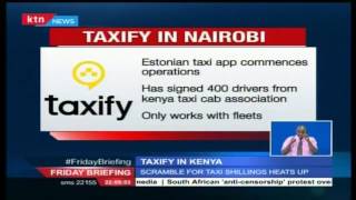 A new entrant in the taxi business in Kenya is Estonian Taxi hailing App Taxify [upl. by Airenahs557]