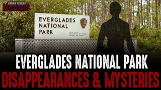 Everglades National Park Disappearances amp Mysteries [upl. by Repohtsirhc]